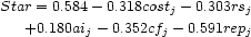 \begin{equation}
\begin{split}
Star = 0.584 - 0.318 cost_j - 0.303 rs_j \\
+ 0.180 ai_j - 0.352 cf_j - 0.591 rep_j
\end{split}
\end{equation}