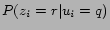 $\displaystyle P(z_i=r\vert u_i=q)$