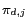 $\pi_{d,j}$