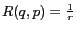 $R(q,p)=\frac{1}{r}$