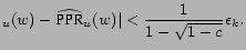 $\displaystyle _u (w) - \widehat{\mbox{PPR}}_u (w)\vert < {{1 \over {1-\sqrt{1-c}}} \epsilon_k}. $