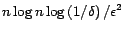 $ n\log n\log\left(1/\delta\right)/\epsilon^2$