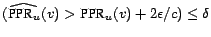 $ (\widehat{\mbox{PPR}_u} (v) > \mbox{PPR}_u (v) + 2\epsilon/c) \le \delta$