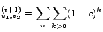 $\displaystyle ^{(t+1)}_{v_1,v_2} = \sum_u \sum_{k>0} (1-c)^{k}$