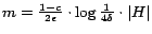 $ m= \frac {1-c} {2\epsilon} \cdot \log \frac 1 {4\delta} \cdot \vert H\vert $