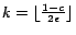 $ k=\lfloor \frac{1-c}{2\epsilon}\rfloor$