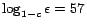 $ \log_{1-c}\epsilon=57$