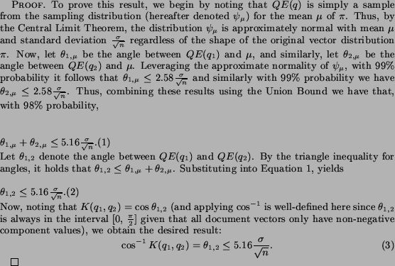 \begin{proof} % latex2html id marker 188 To prove this result, we begin by not... ...) = \theta_{1,2} \leq 5.16 \frac{\sigma}{\sqrt{n}}. \end{equation} \end{proof}