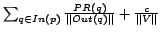 $\sum_{q \in In(p)}\frac{PR(q)}{\Vert Out(q)\Vert} + \frac{c}{\Vert V\Vert}$