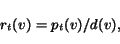 \begin{displaymath}r_{t}(v)=p_{t}(v)/d(v),\end{displaymath}