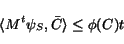 \begin{displaymath}{\langle { M^{t} \psi_{S} },{ \bar{{C}} } \rangle} \leq \phi({C}) t\end{displaymath}