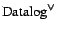 $\mbox{Datalog}^{\lor}$