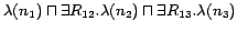 $\lambda(n_1)\sqcap\exists R_{12}.\lambda(n_2)\sqcap\exists R_{13}.\lambda(n_3)$