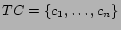 $TC=\{c_1, \ldots, c_n\}$