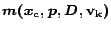 $ m(x_{c},p,D,{\bf v_{k}})$