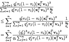 \begin{displaymath}
\begin{split}
&\frac{\sum_{i=1}^{n}{q_i'\pi_i(1-\pi_i)(\ma...
...\pi_j)(\mathbf{x}_j^T\mathbf{v}_k)^2}}}
\end{split}\nonumber
\end{displaymath}