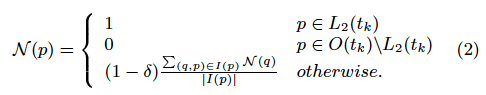 \begin{displaymath} {\cal N}(p) = \left\{ \begin{array}{ll} 1 & p \in L_{2}... ... N}(q)}{\vert I(p)\vert} & otherwise. \end{array} \right. \end{displaymath}