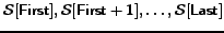 ${\cal S}[\mbox{\sf First}], {\cal S}[\mbox{\sf First}+1],\ldots,{\cal S}[\mbox{\sf Last}]$