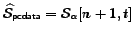 $\widehat{{\cal S}}_{{\sf pcdata}}= {\cal S}_\alpha [n+1,t]$