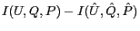 $I(U,Q,P)-I(\hat{U},\hat{Q},\hat{P})$