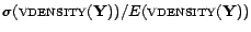 $ \sigma(\textsc{vdensity}(\mathbf{Y}))/E(\textsc{vdensity}(\mathbf{Y}))$