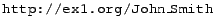 $\syntax{http://ex1.org/John\_Smith}$