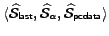 $\langle\widehat{{\cal S}}_{{\sf last}}, \widehat{{\cal S}}_\alpha , \widehat{{\cal S}}_{{\sf pcdata}}\rangle$