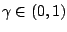 $\gamma \in (0,1)$