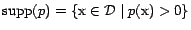 ${\mathrm{supp}}(p) = \{ \text{x}\in {\cal{D}}\mid p(\text{x}) > 0 \}$